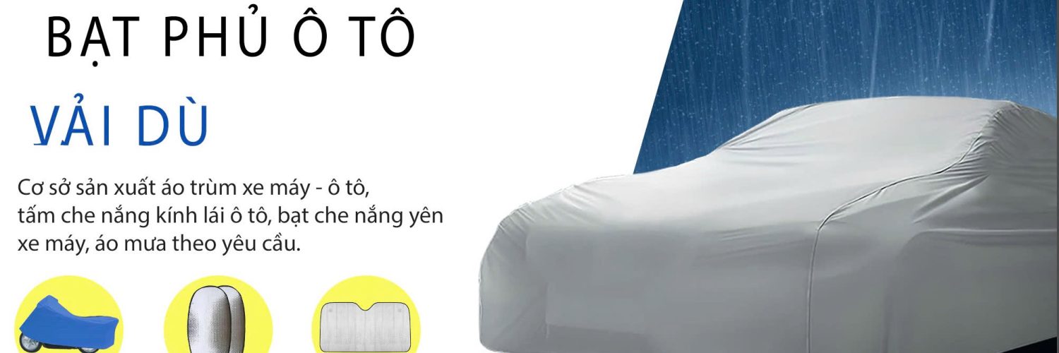 Xưởng may bạt phủ ô tô vải dù